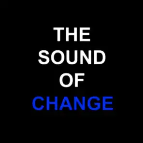 The Sound Of Change