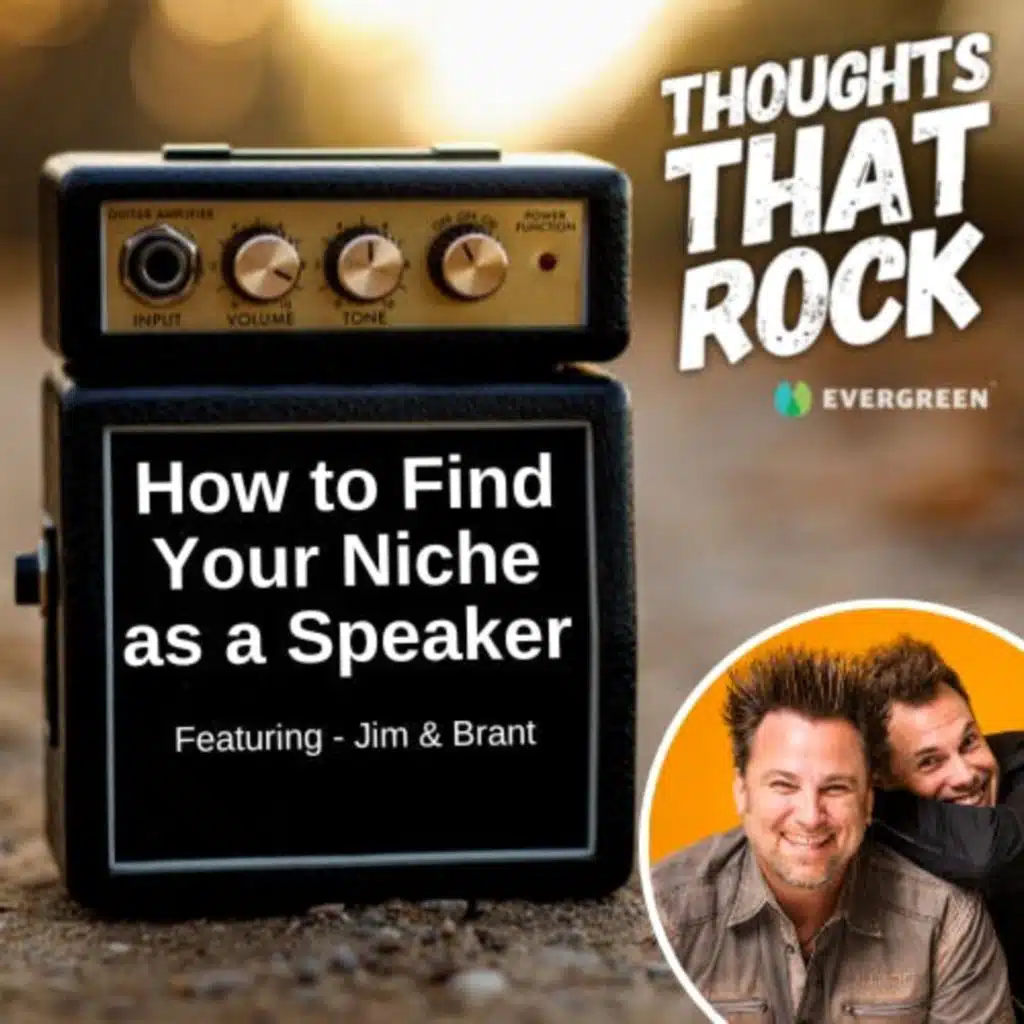 Ep 146 - HOW TO FIND YOUR NICHE AS A SPEAKER (w/ Jim & Brant)