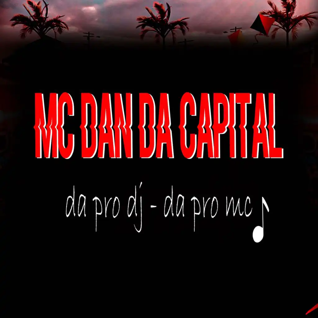 MC Dan Da Capital