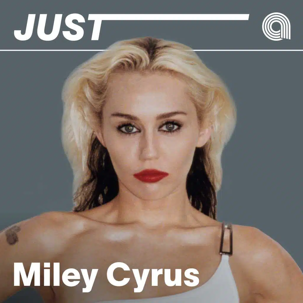 Just Miley Cyrus