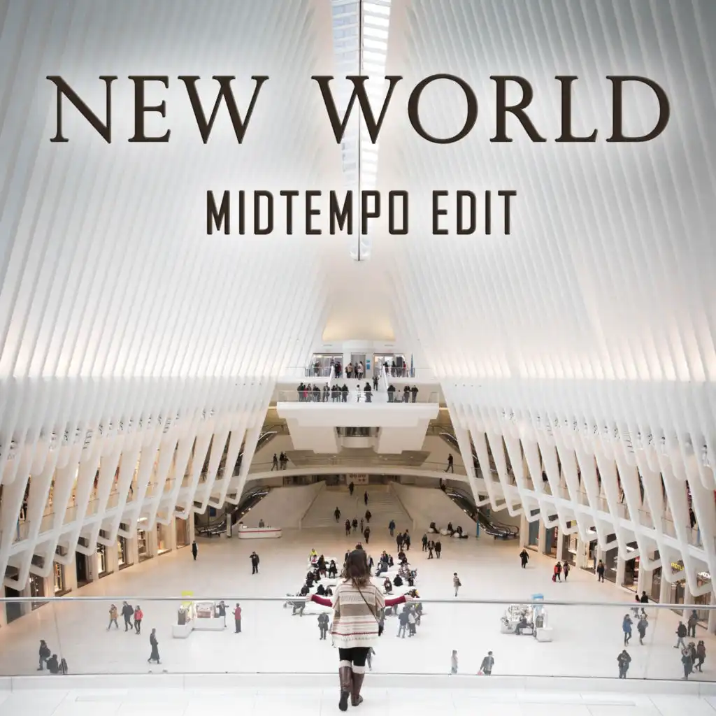 New World (Midtempo edit)