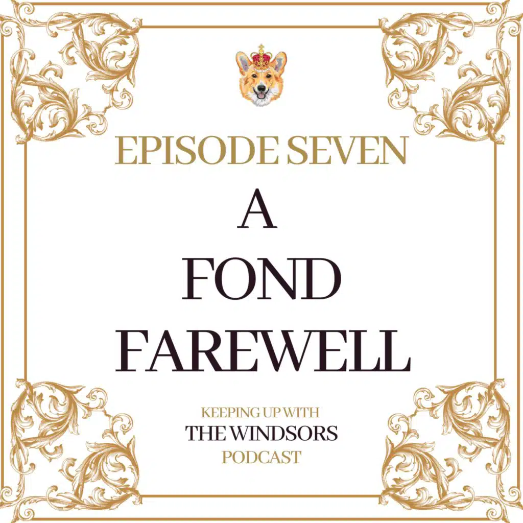 Episode 7 | A Fond Farewell