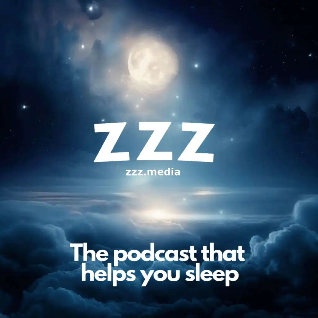 ZZZ - The podcast that helps you sleep