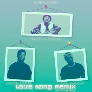 Love $ong Remix (feat. Afezi Perry & Cee Levelz)