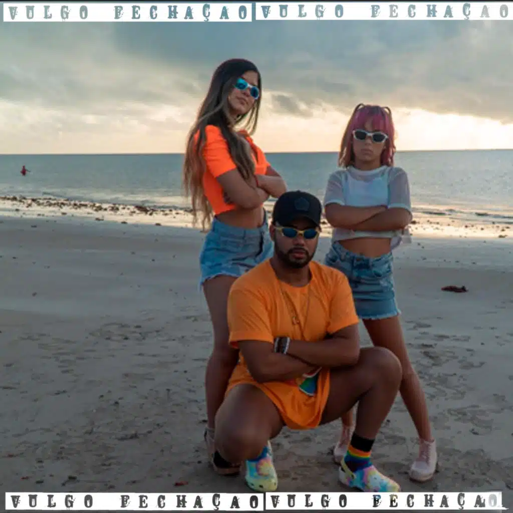 Vulgo Fechação (feat. Kamylinha Santos & Sofia)