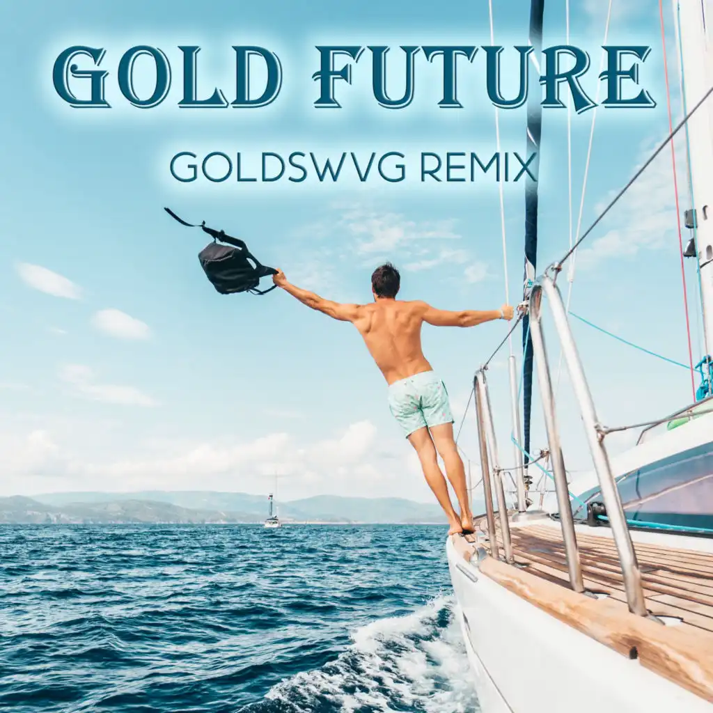 Gold Future (GOLDSWVG Remix)