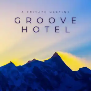 Groove Hotel