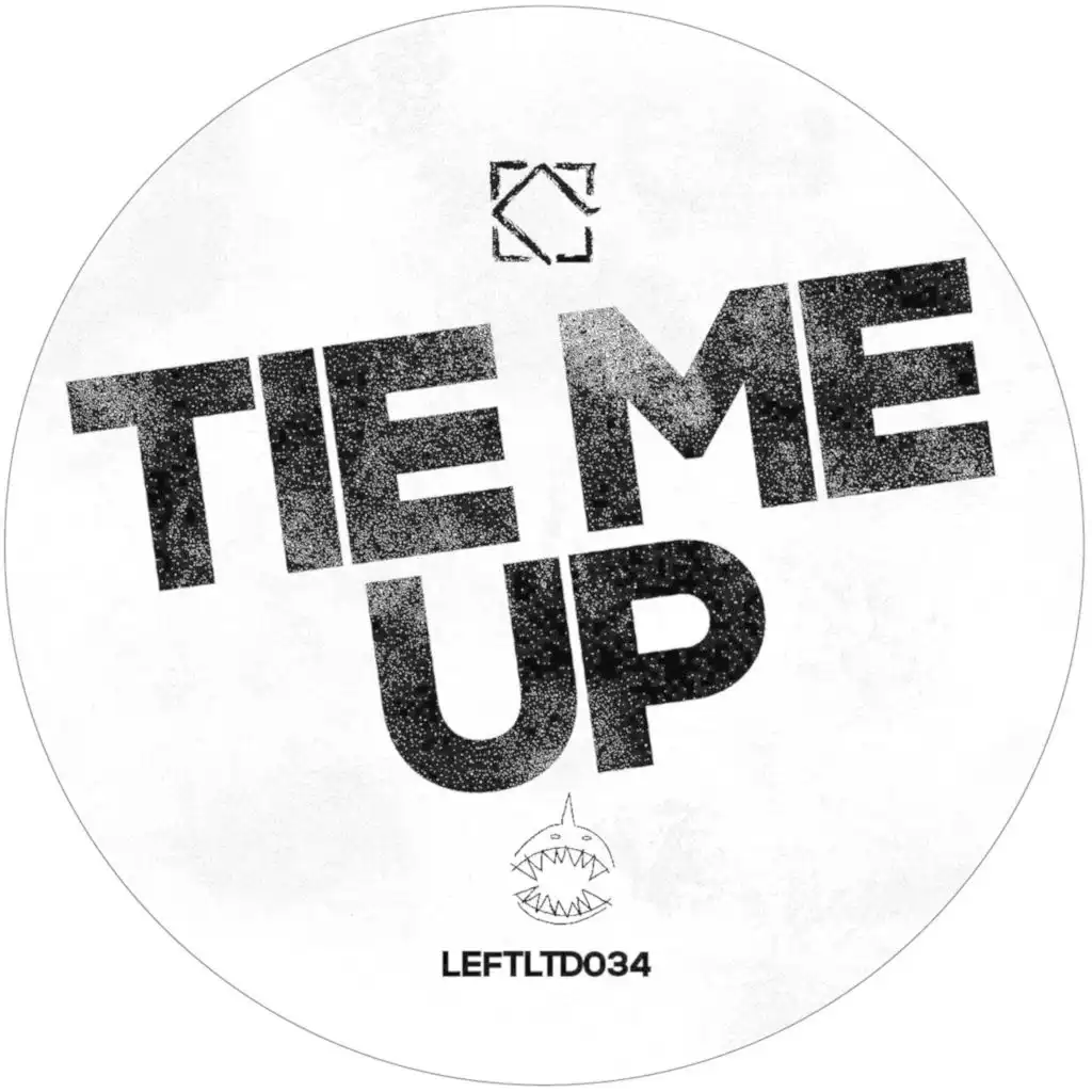 Tie Me Up (Yousef Circus Rework)