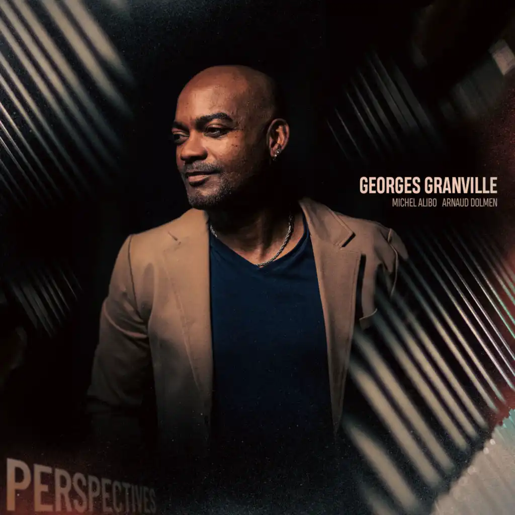 Perspectives (feat. Michel Alibo & Arnaud Dolmen)