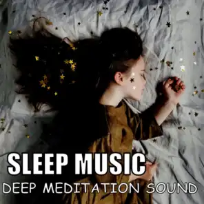 Sleep Music: Deep Meditation Sound