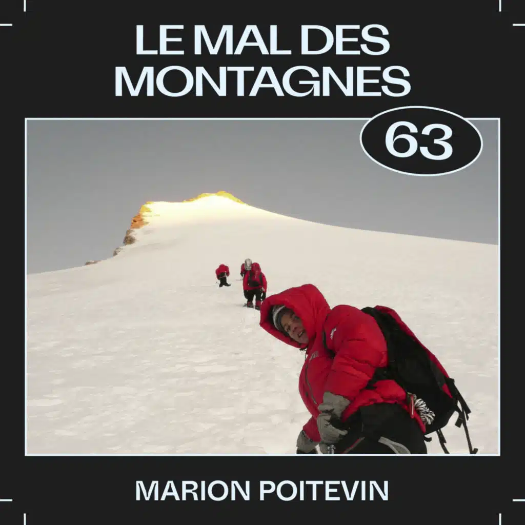 #63 — Le mal des montagnes, avec Marion Poitevin