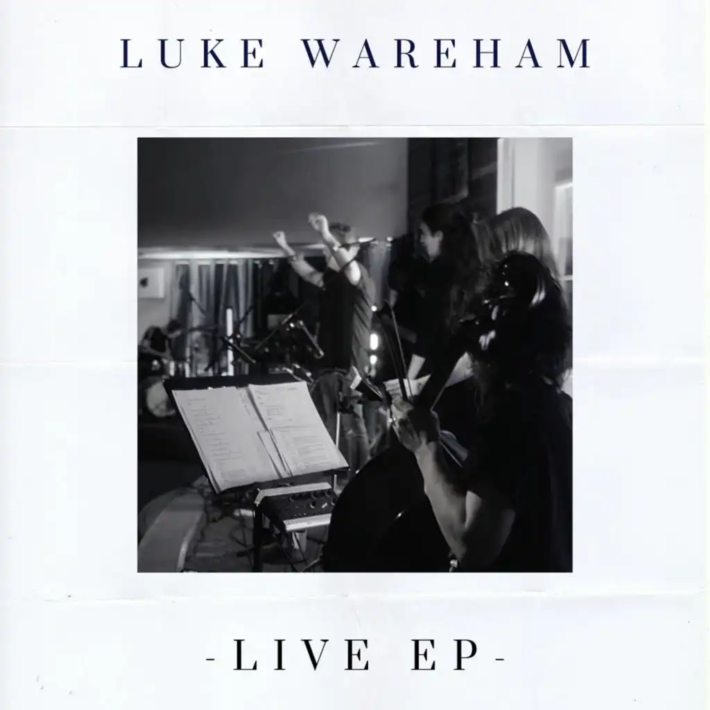 Luke Wareham (Live EP)