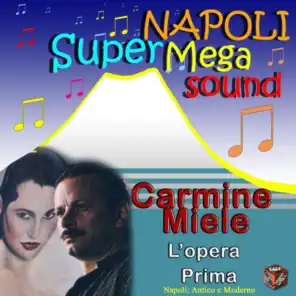 Carmine Miele e L'Opera Prima