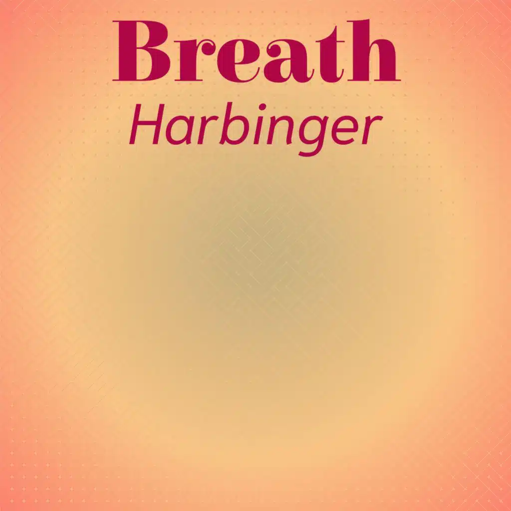 Breath Harbinger