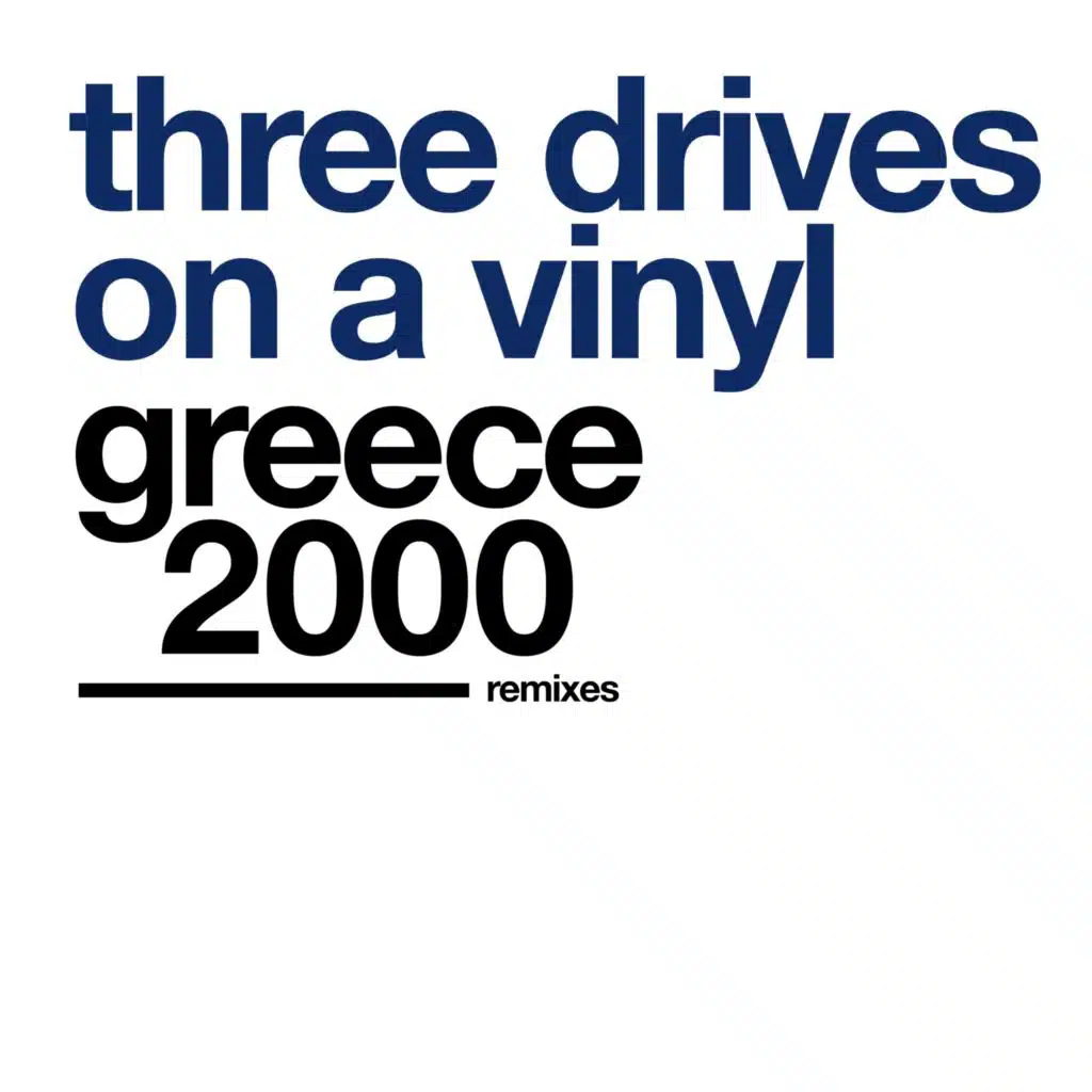 Greece 2000 (S'N'S Deal Remix by Dj Stef & Sander Kleinenberg)