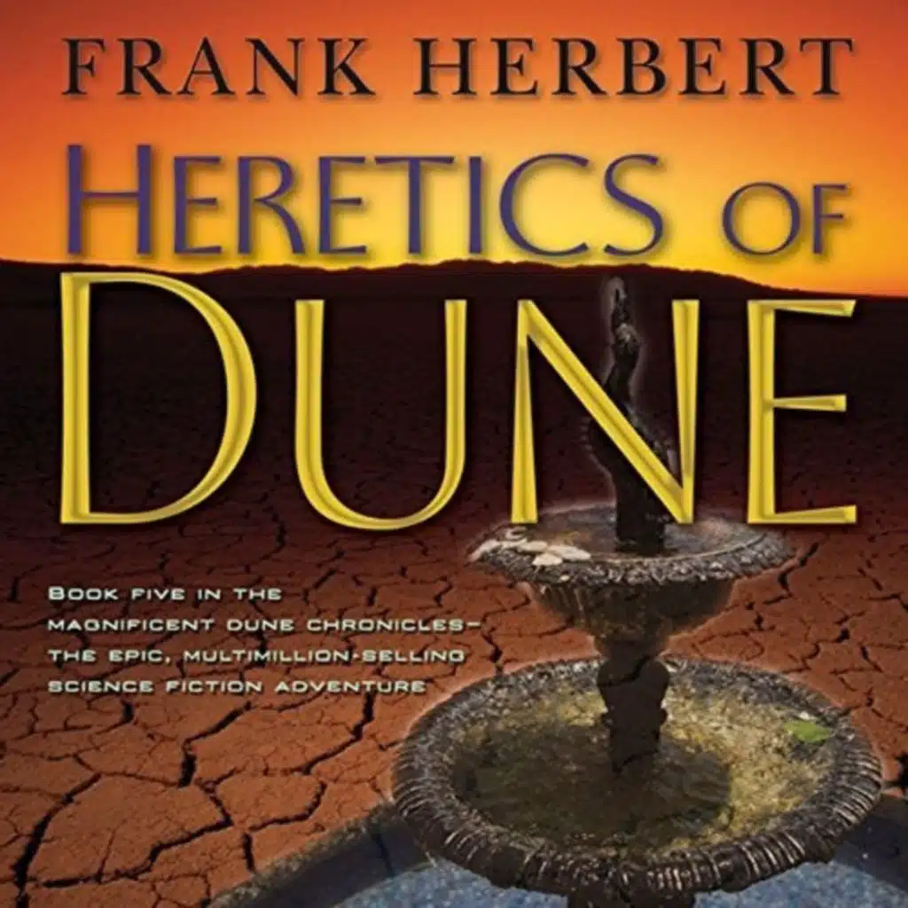 Heretics of Dune Dune Chronicles, Book 5 [16] (Unabridged) Part 2 of 2
