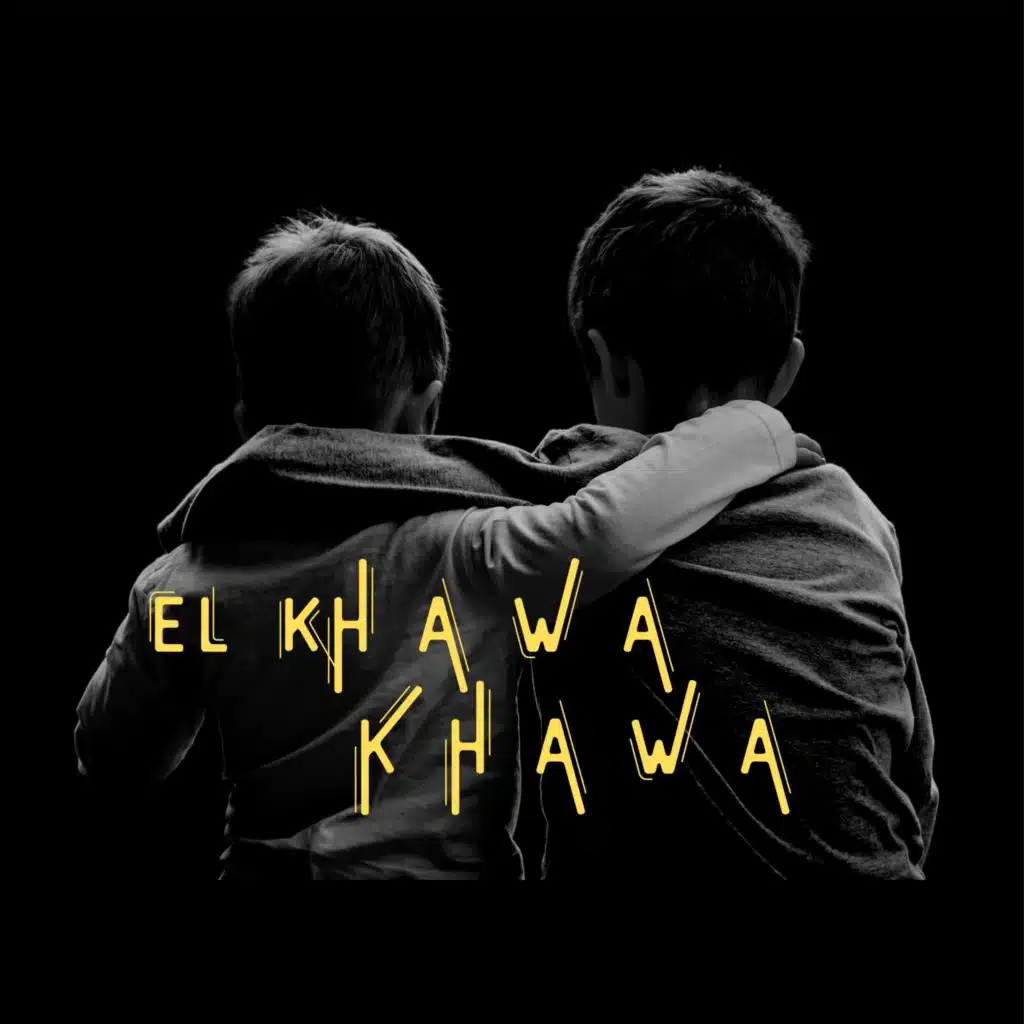El Khawa khawa (feat. Bilal Milano & Nabil Chiali)