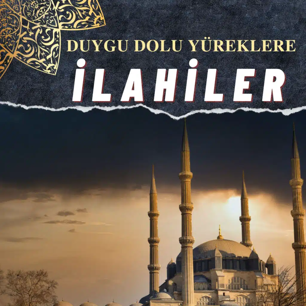 Duygu Dolu Yüreklere İlahiler