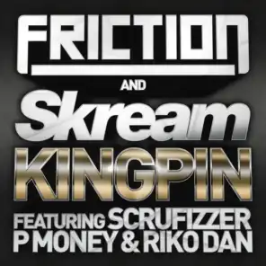 Kingpin (ft. Scrufizzer, P Money & Riko Dan)