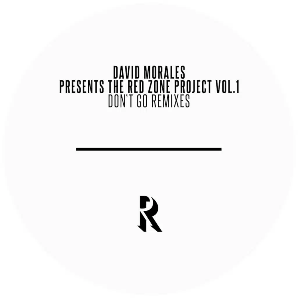 David Morales Presents the Red Zone Project Vol. 1 - Don't Go (Remixes)