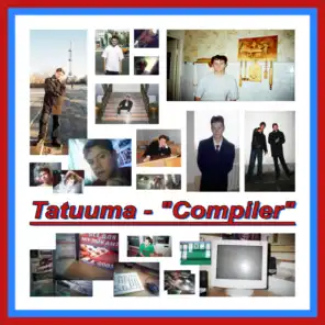 Compiler (Razryvnaya! Remix) [feat. Tatuuma]