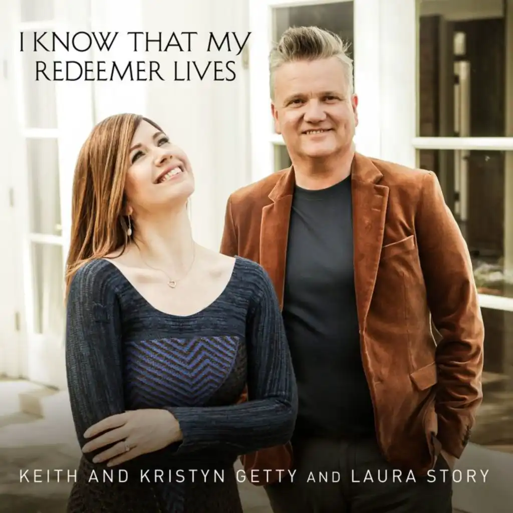 Keith & Kristyn Getty & Laura Story