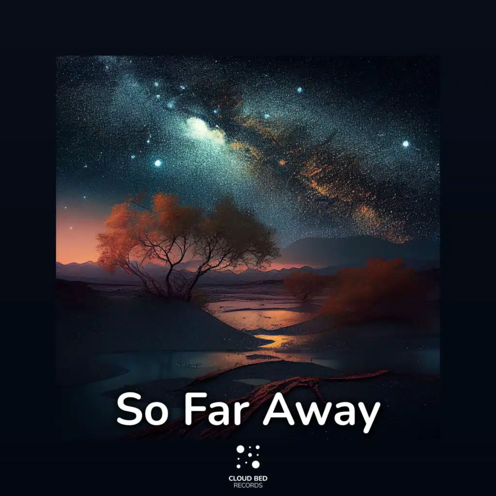 So Far Away (feat. Relaxation Playlist)