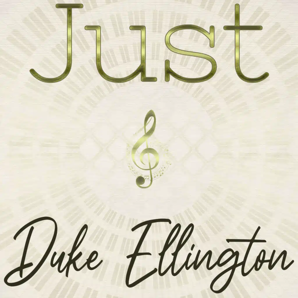Just Duke Ellington