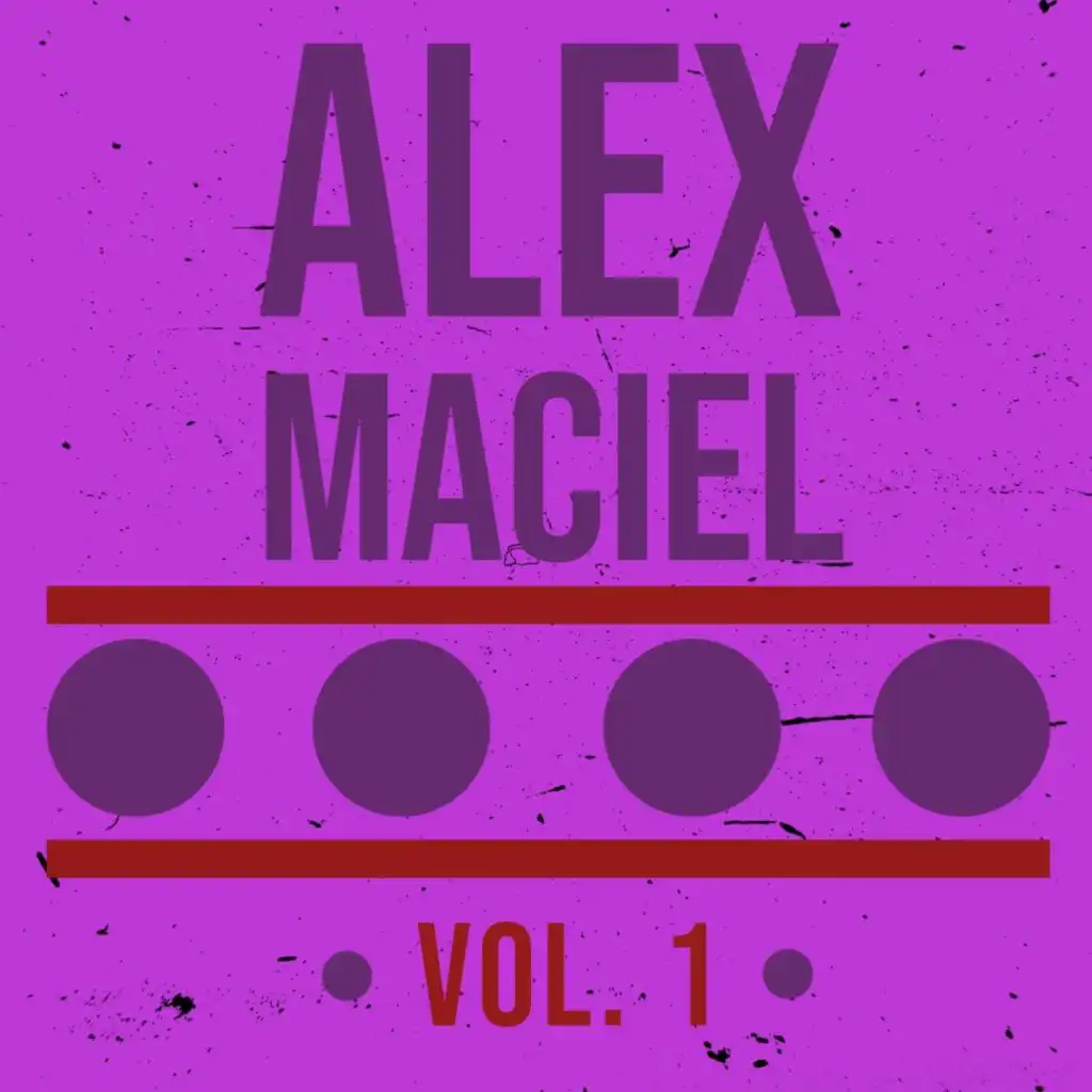 Alex Maciel, Vol. 1