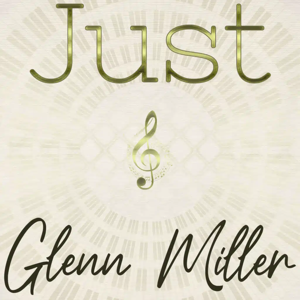 Just Glenn Miller