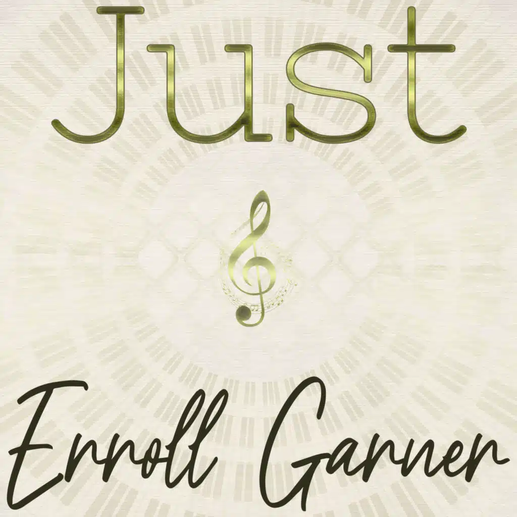 Just Erroll Garner