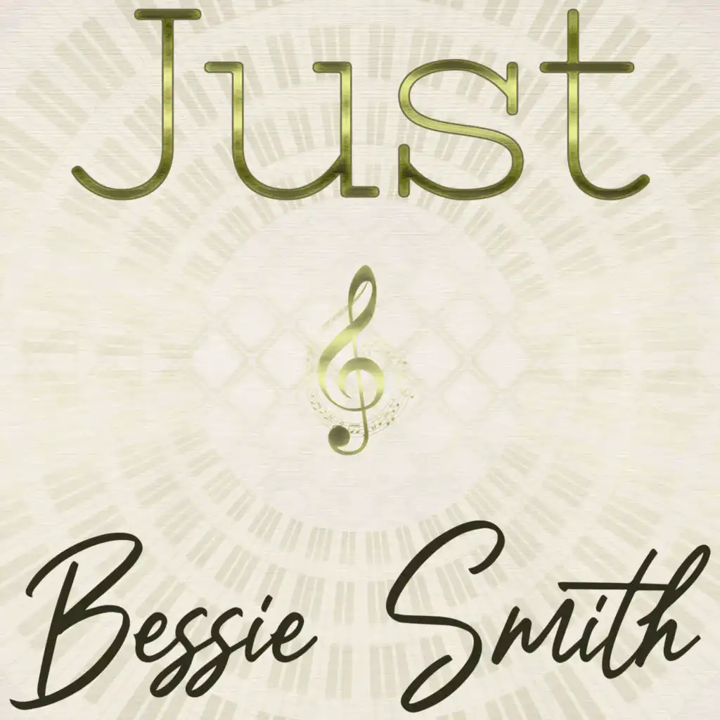 Just Bessie Smith