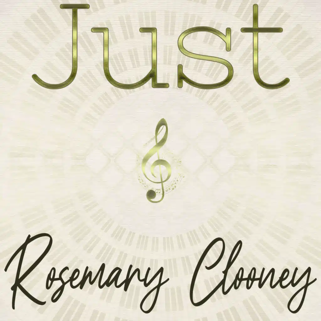 Just Rosemary Clooney