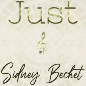 Just Sidney Bechet