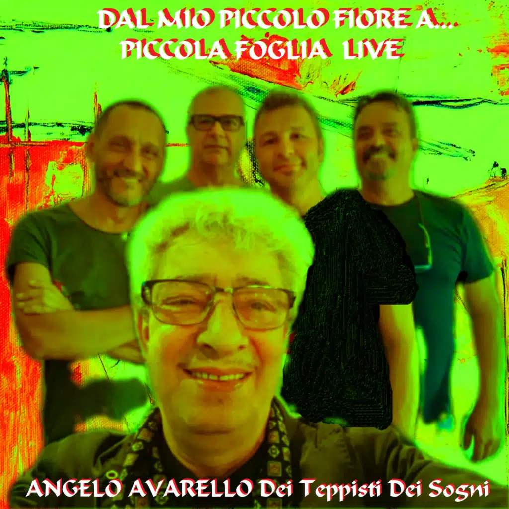 Dal Mio Piccolo Fiore a ... Piccola Foglia (Live)