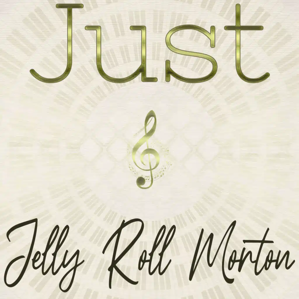 Just Jelly Roll Morton
