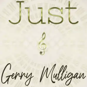 Just Gerry Mulligan