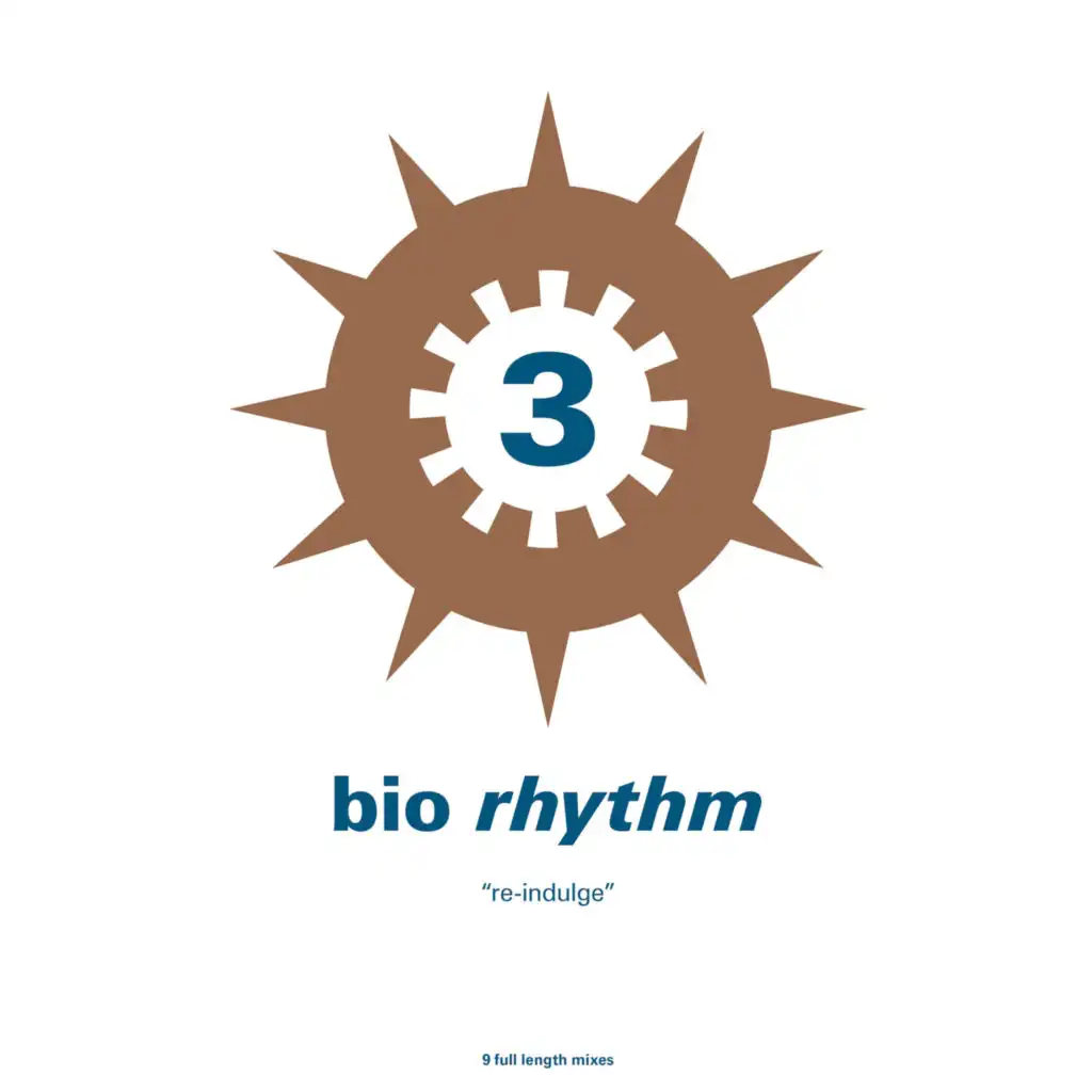 Bio-Rhythm 3...Re-Indulge