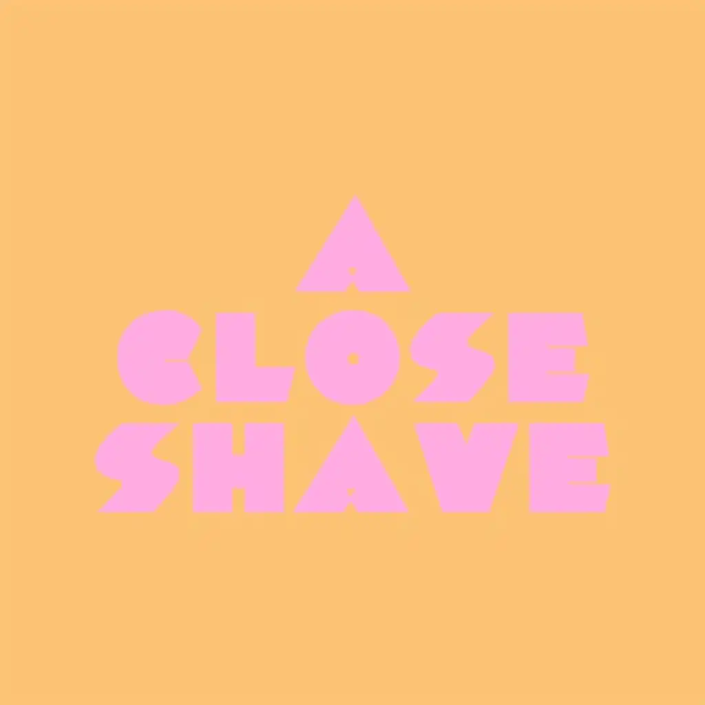 A Close Shave