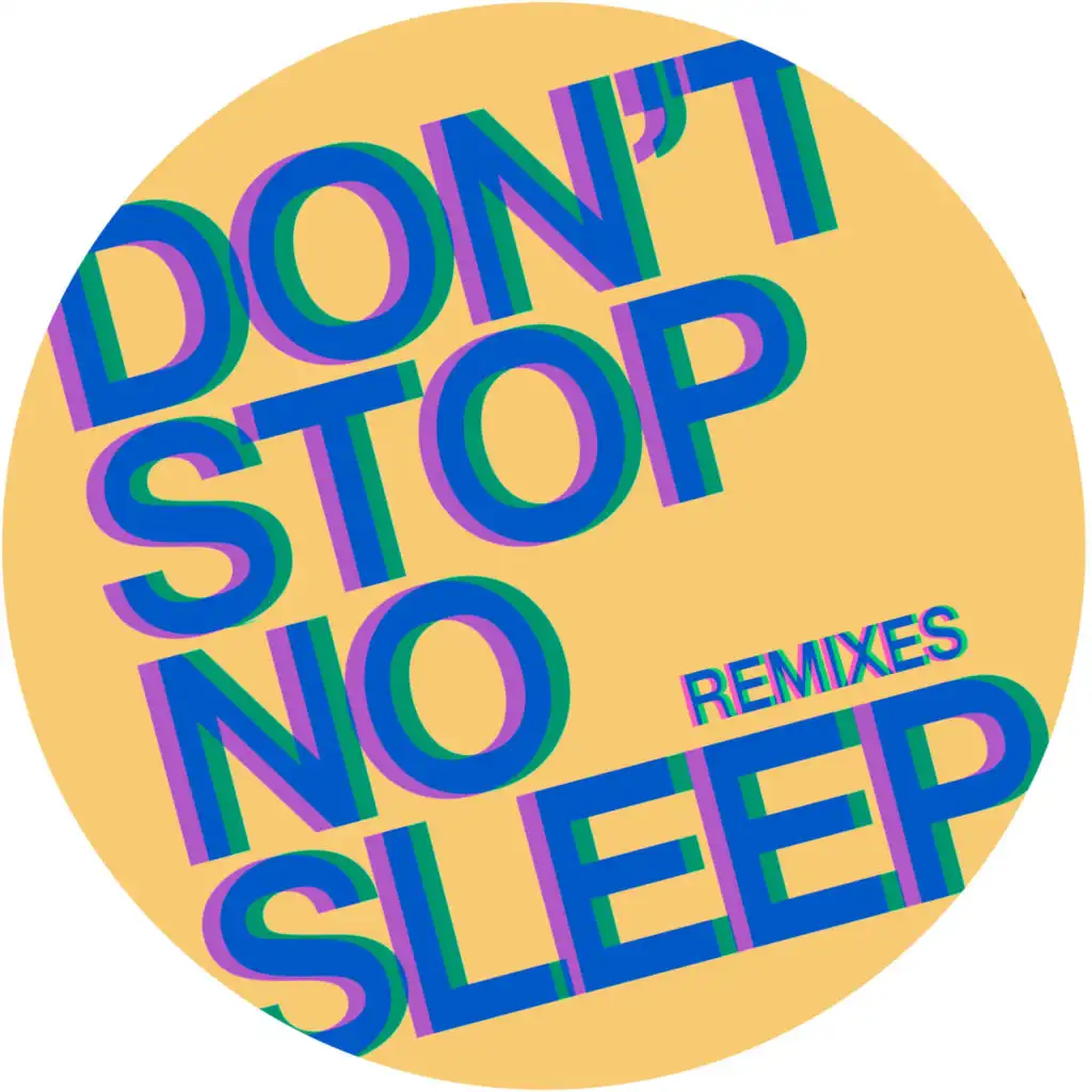 Don't Stop No Sleep (Robert Hood Remix)