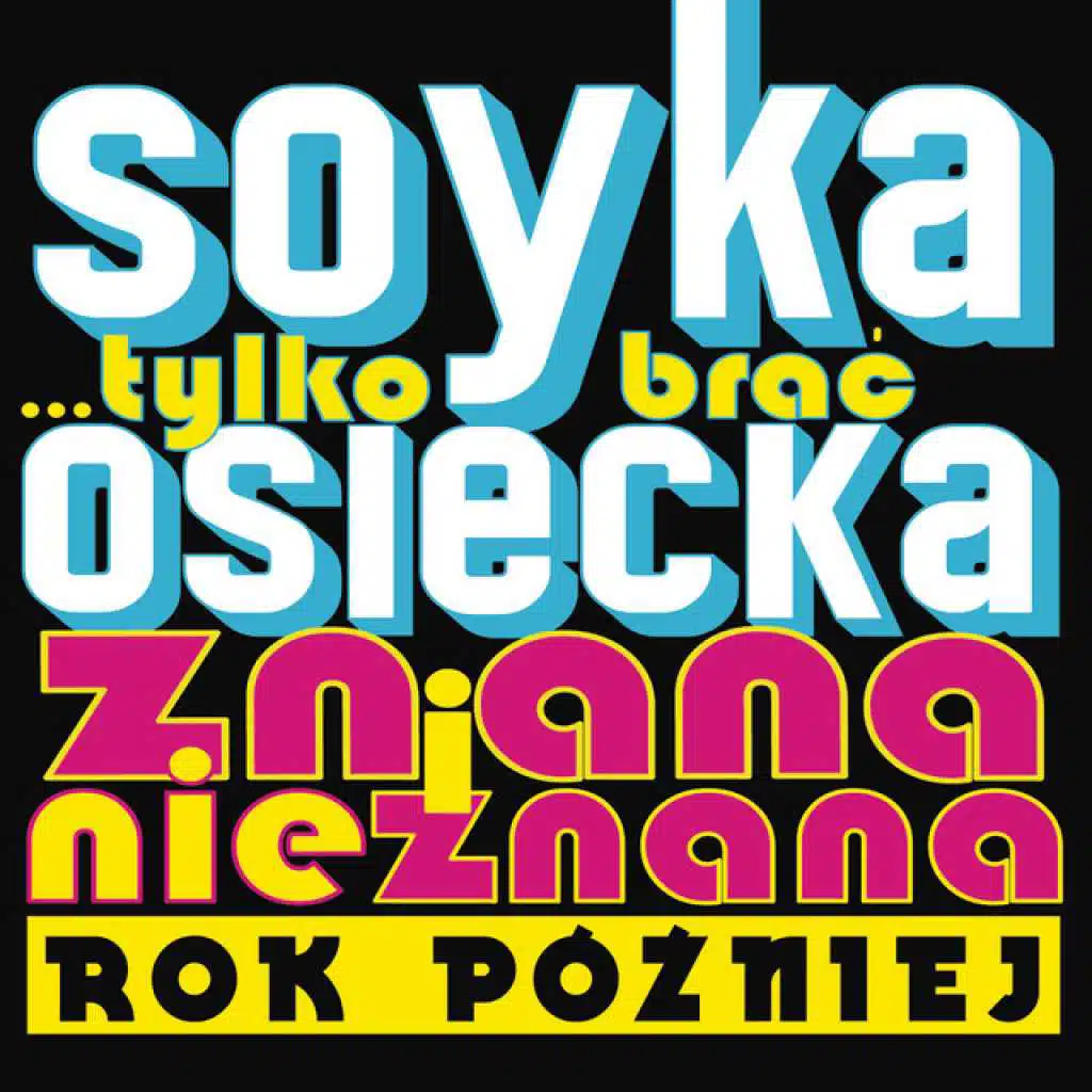 Tylko Brac... Rok Pozniej