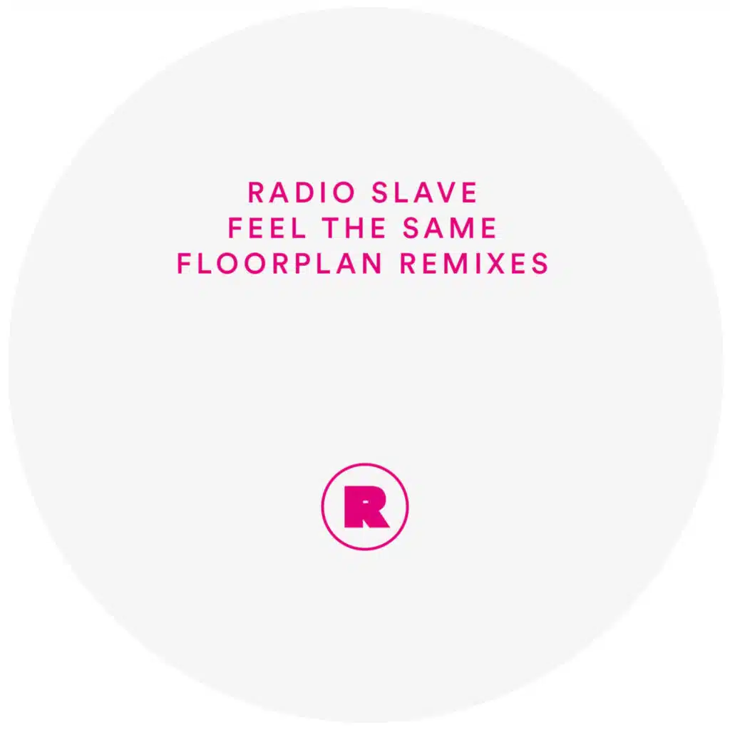 Feel the Same (Floorplan Remixes)