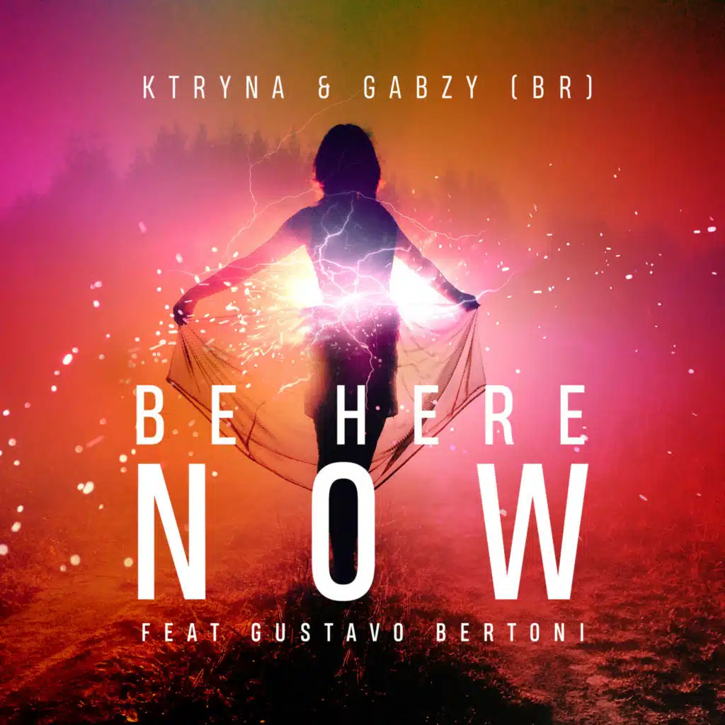 Be Here Now (feat. Gustavo Bertoni)