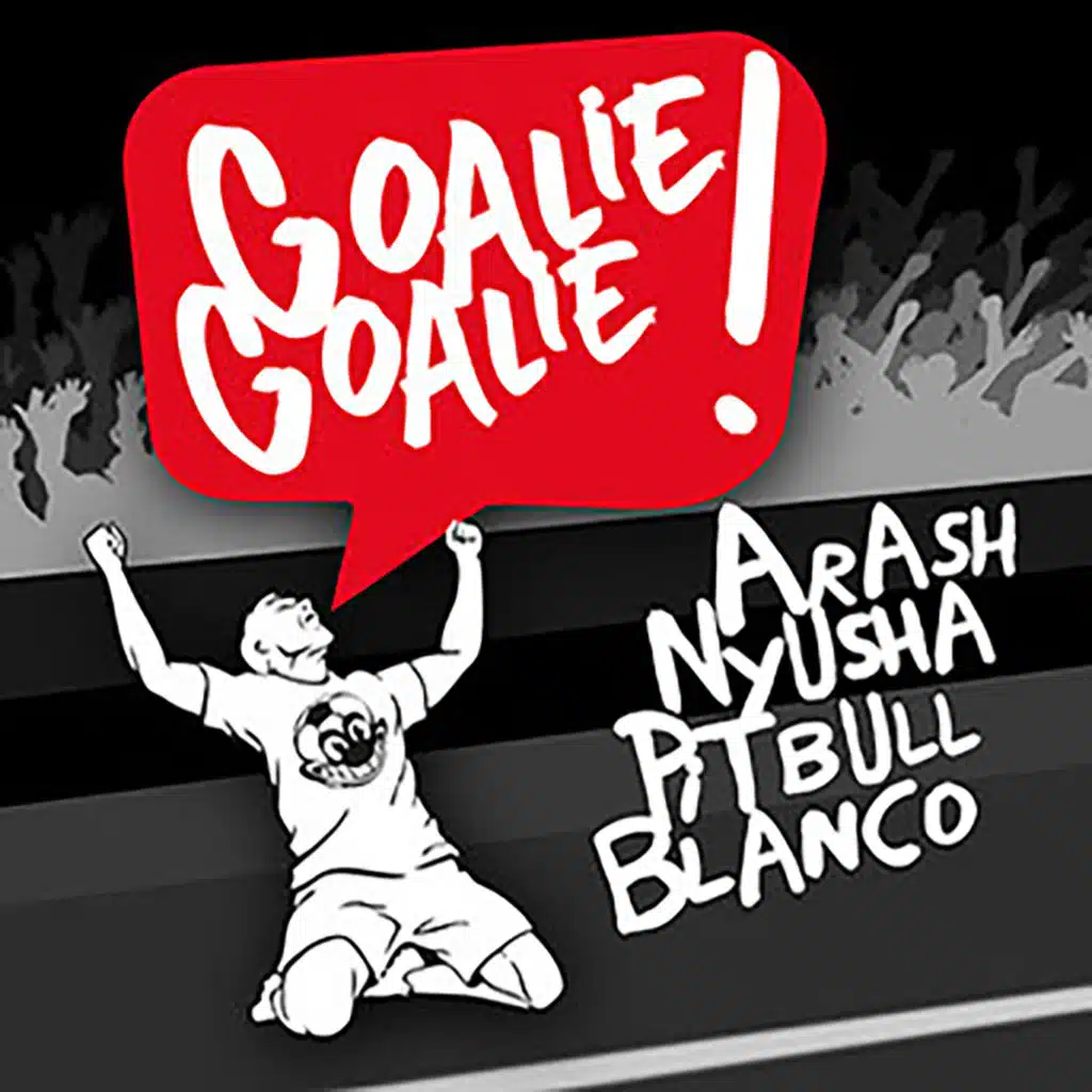 Goalie Goalie (Remixes) [feat. Nyusha, Pitbull & Blanco]