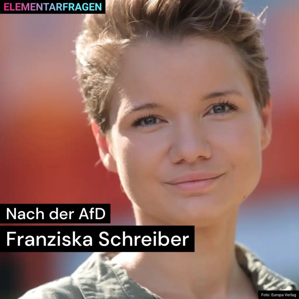 Nach der AfD | Franziska Schreiber