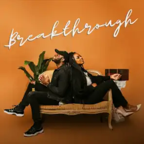 Breakthrough (feat. Mike Teezy)