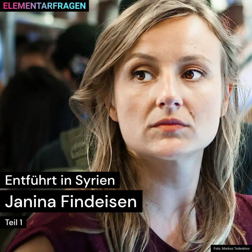 Entführt in Syrien (Teil 1) | Janina Findeisen
