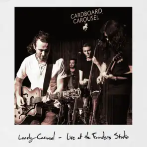 Lonely Carousel (Live at the Founders Studio)