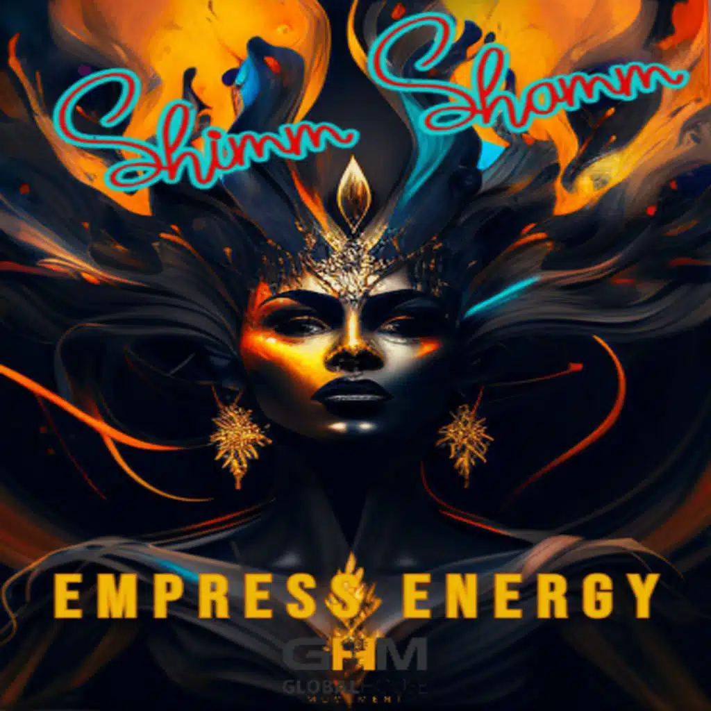 Empress Energy (M Da Gawd Remix)