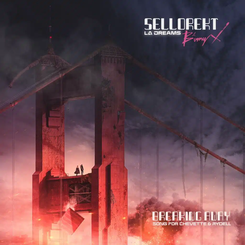 Bunny X & SelloRekt / LA Dreams